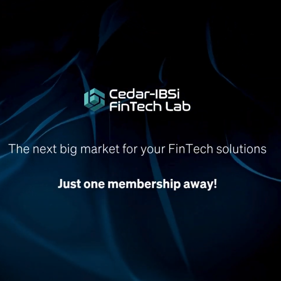 The Cedar-IBSi FinTech Lab: Your Bridge to a Lucrative Market