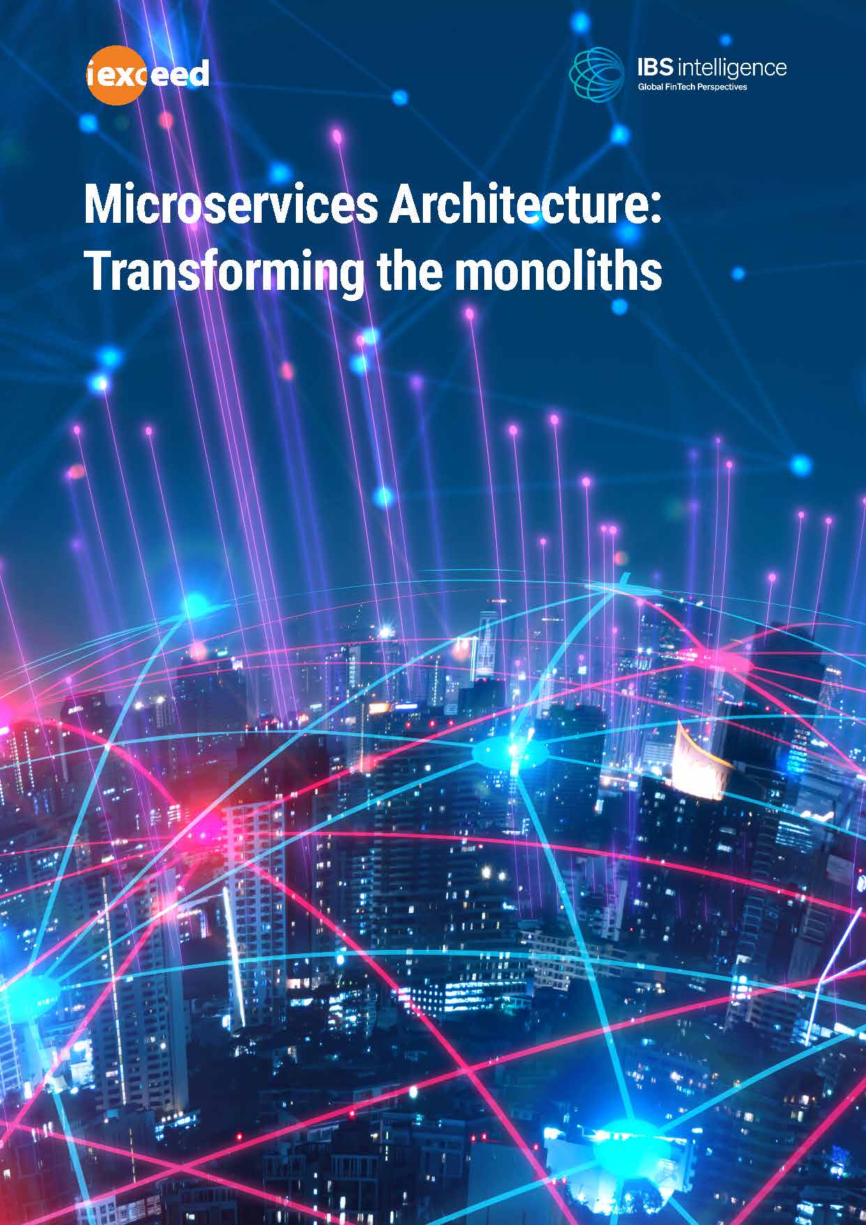 Microservices Architecture: Transforming the monoliths