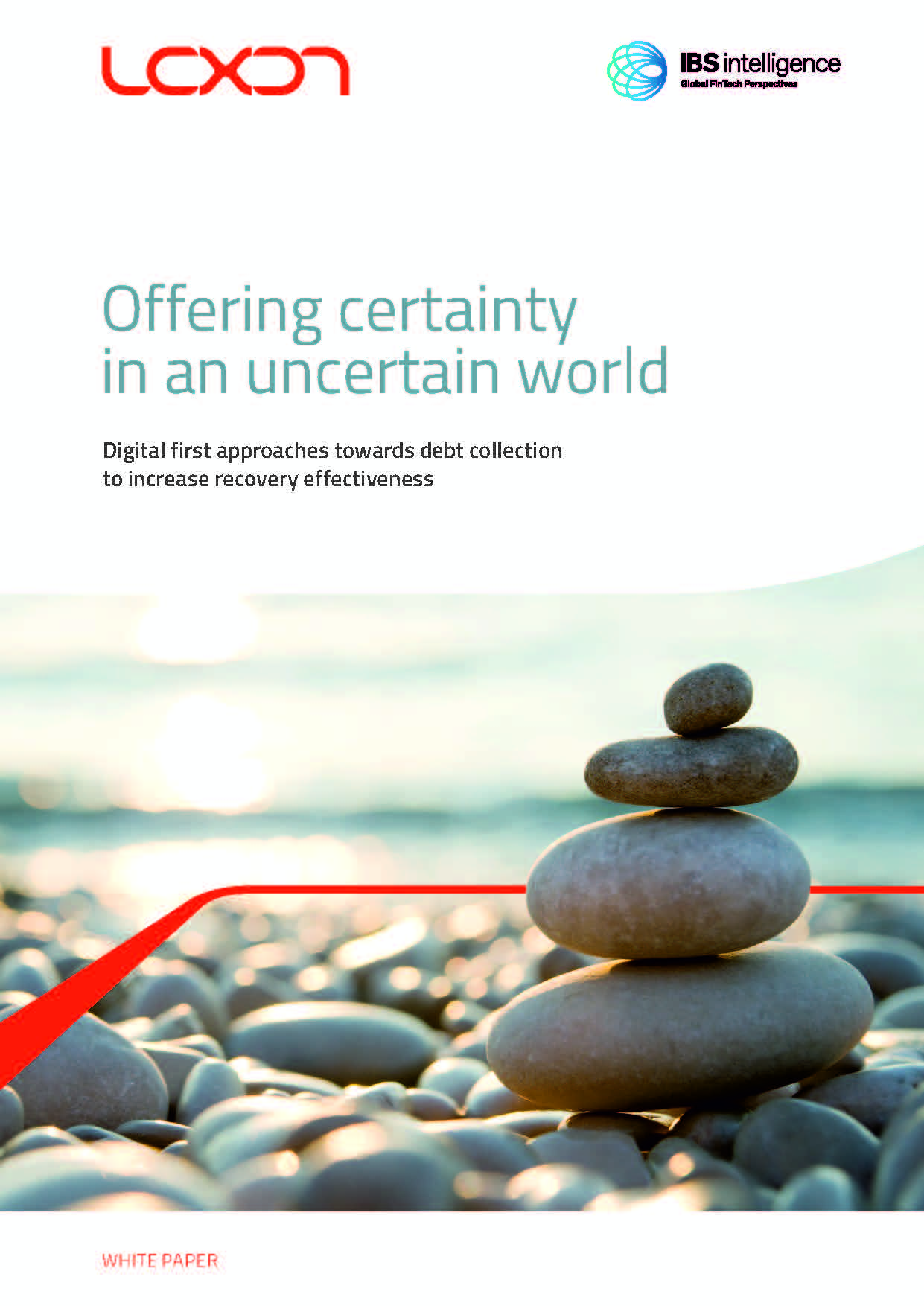 Offering certainty in an uncertain world: Digital first approaches towards debt collection to increase recovery effectiveness