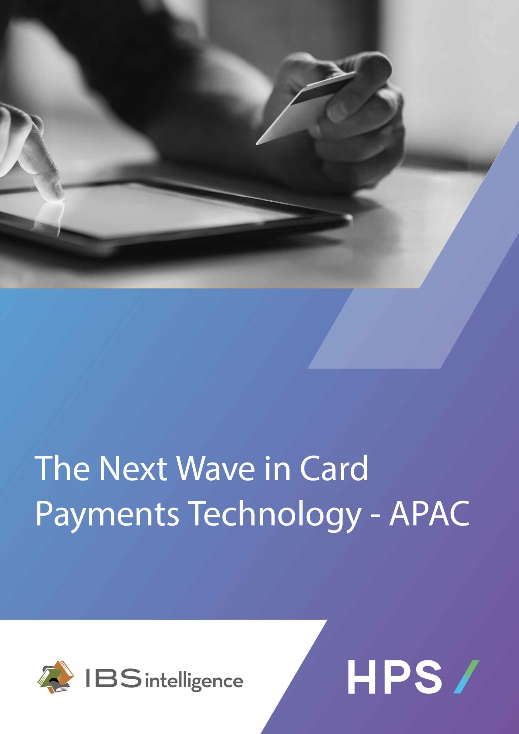 The Next Wave in Card Payments Technology in APAC