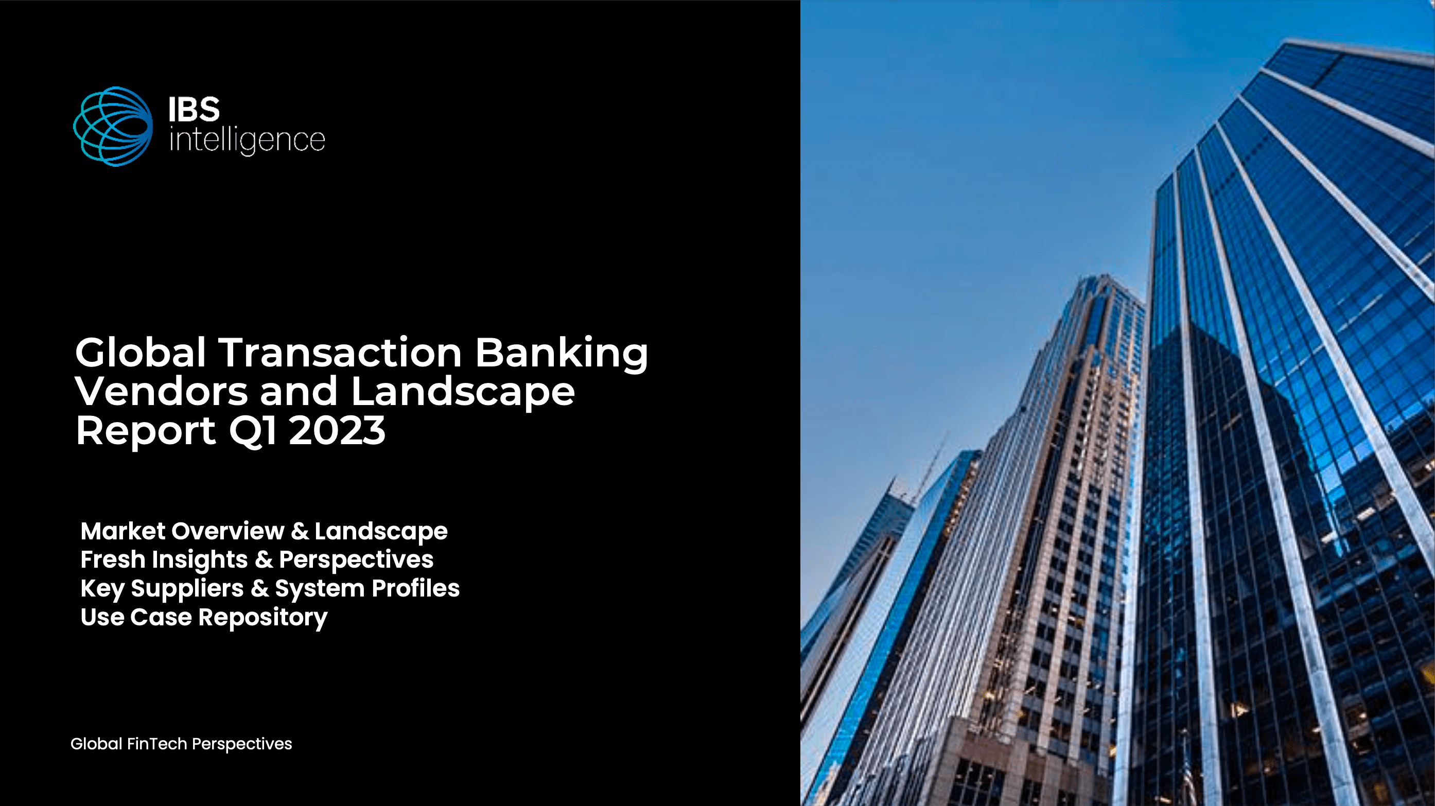 Global Transaction Banking Vendors and Landscape Report Q1 2023
