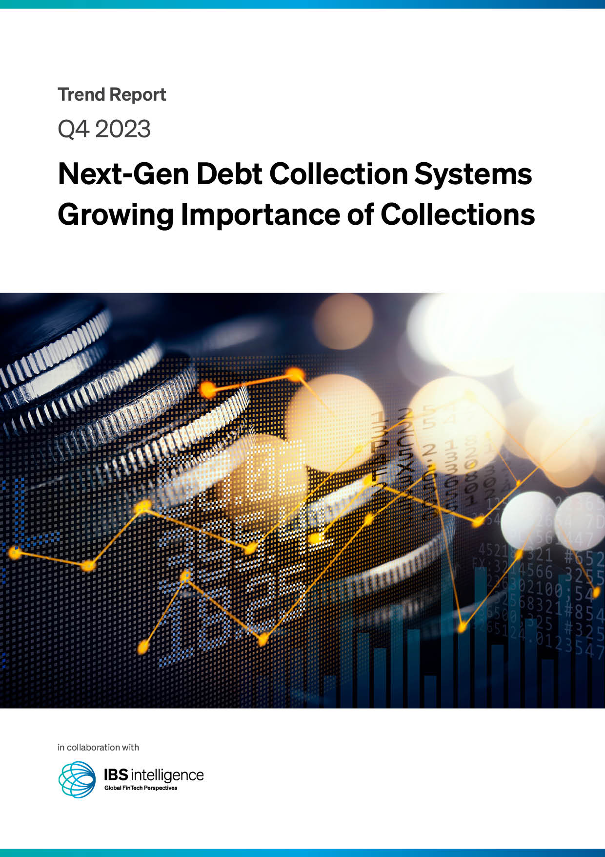 Next-Gen Debt Collection Systems Growing Importance of Collections Q4 2023