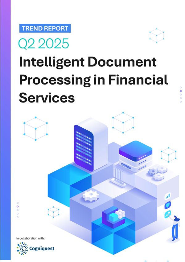 Intelligent Document Processing in Financial Services Q2 2025