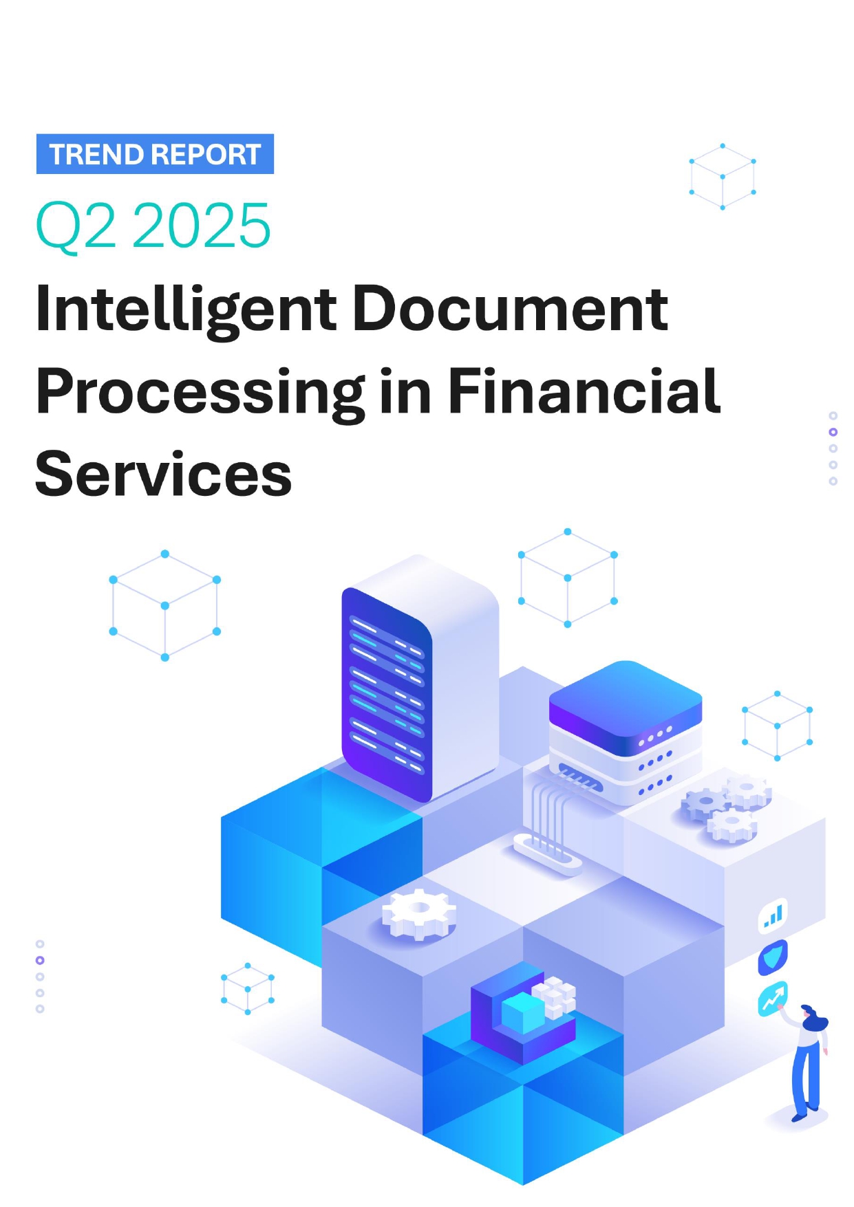 Intelligent Document Processing in Financial Services - Q2 2025