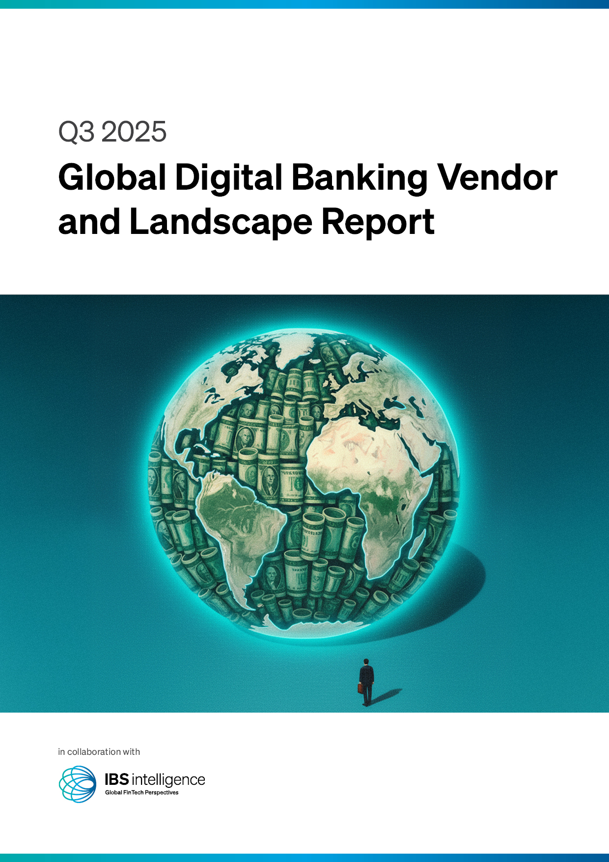 Global Digital Banking Vendor and Landscape Report Q3 2025